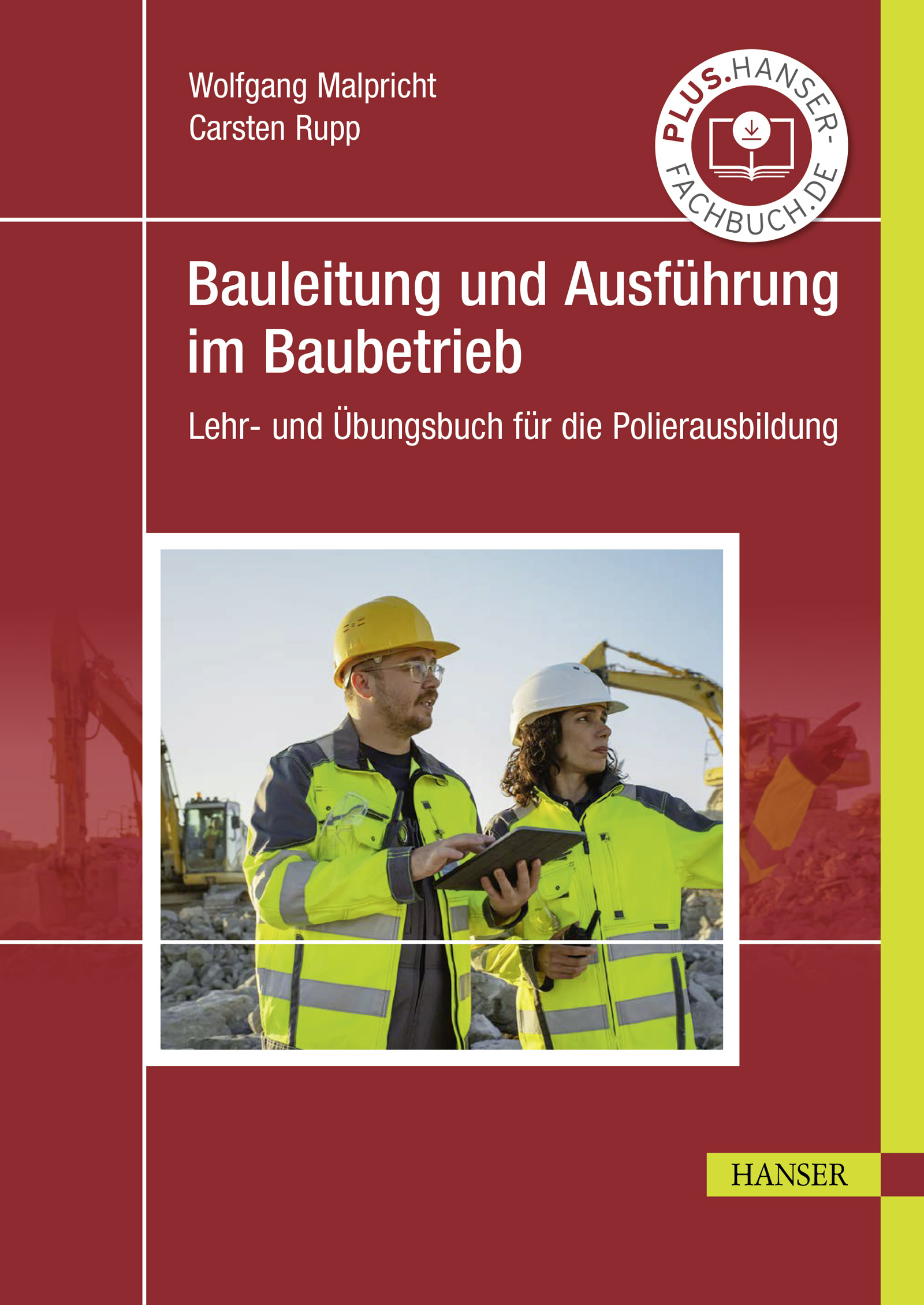 Bauleitung und Ausführung im Baubetrieb