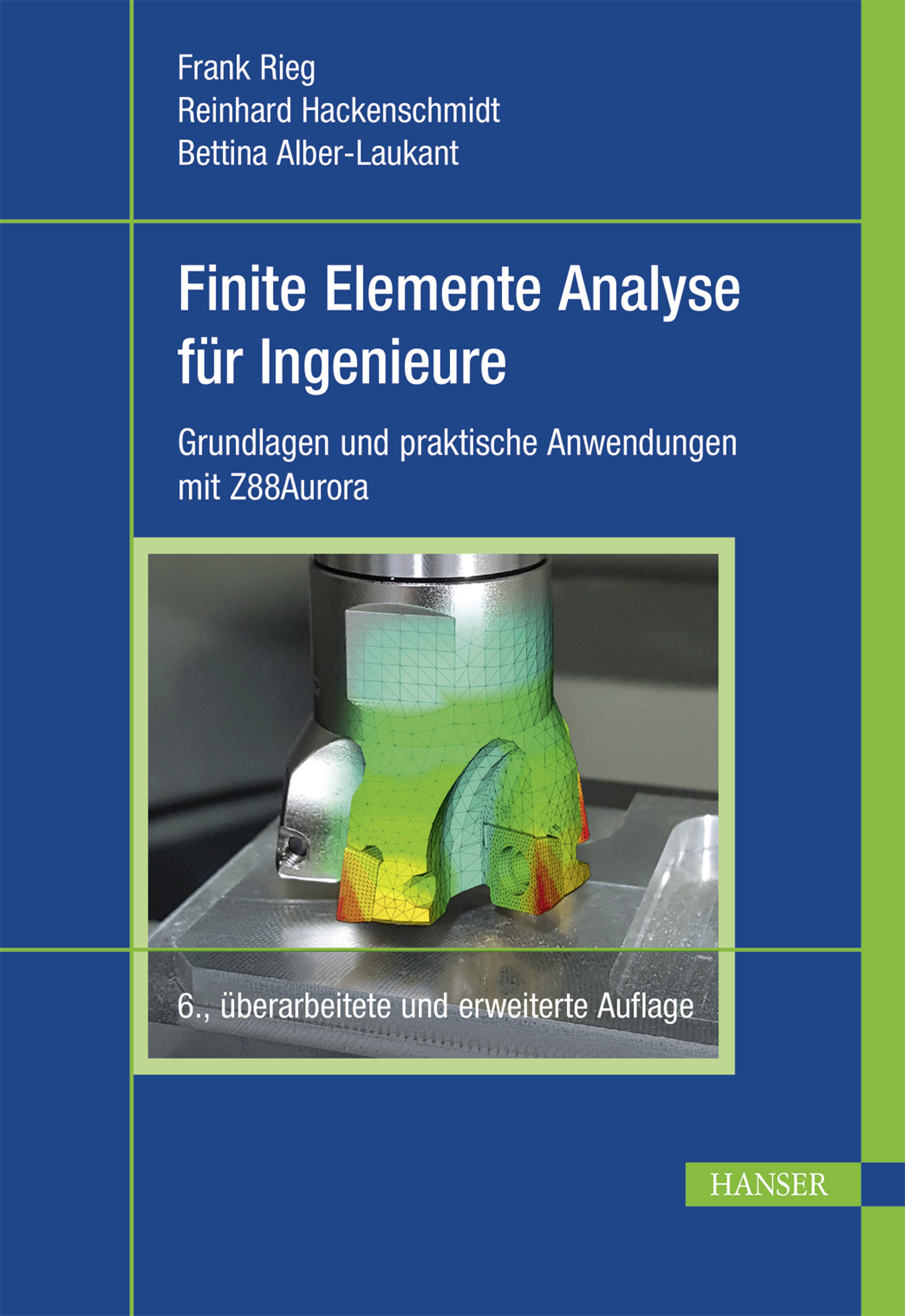 Finite Elemente Analyse für Ingenieure